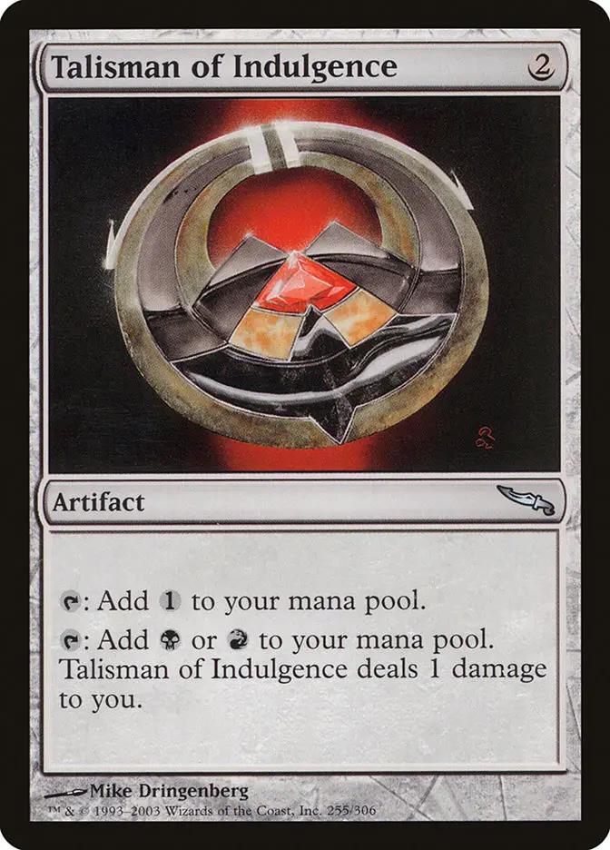 255 - Talisman of Indulgence - Mirrodin - Normal - Magic: The Gathering Card