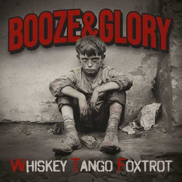 Booze & Glory - Whiskey Tango Foxtrot (Digipack) - Punk - CDD