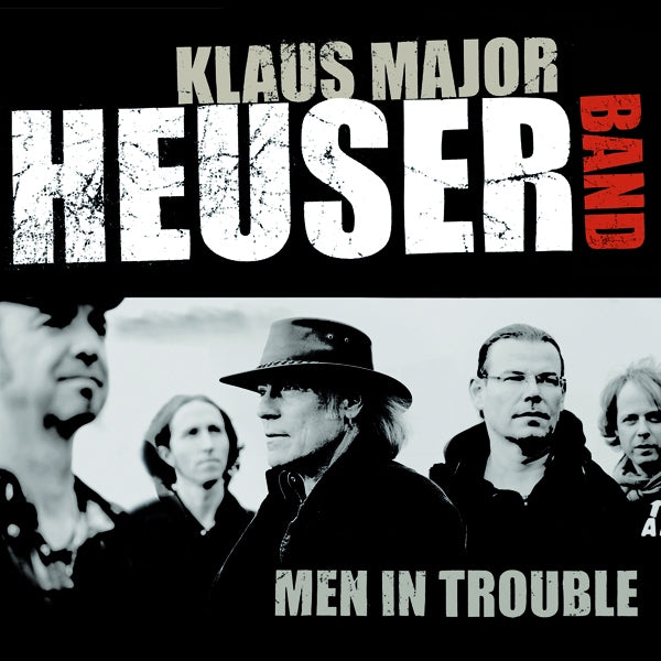Klaus Major Heuser Band - Men In Trouble - Rock - CD