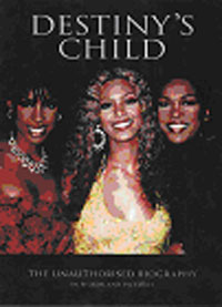 Destinys Child - Dest. Child:Unauthorised Biog - Pop - BK