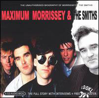 Morrissey & The Smiths - Maximum Morrissey % The Smiths - Indie - CD