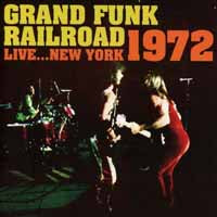 Grand Funk Railroad - Live
New York 1972 - Rock - CD