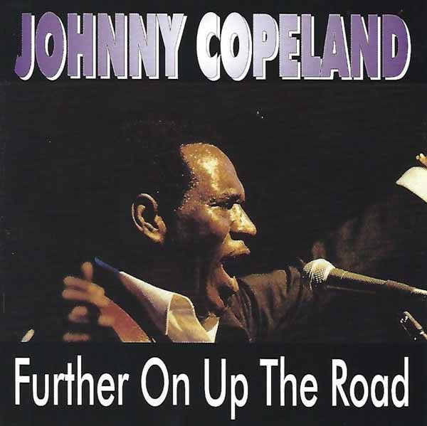Johnny Copeland - Further On Up The Road - Blues - CD