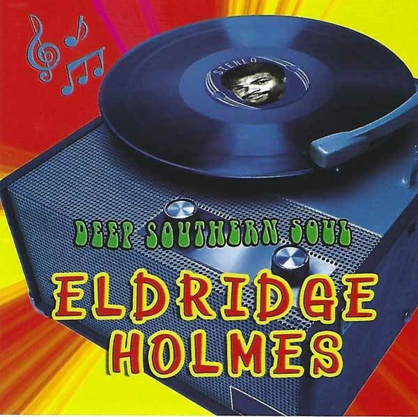 Eldridge Holmes - Deep Southern Soul - Soul/Funk - CD
