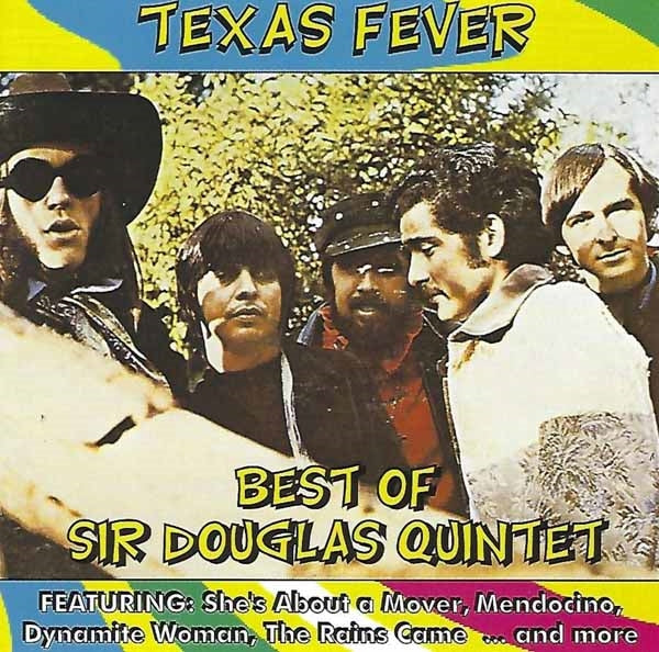 Sir Douglas Quintet - Texas Fever-Best Of The Sir Douglas Quintet - Rock - CD