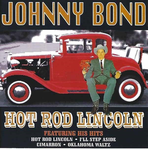 Johnny Bond - Hot Rod Lincoln - Country/Folk - CD