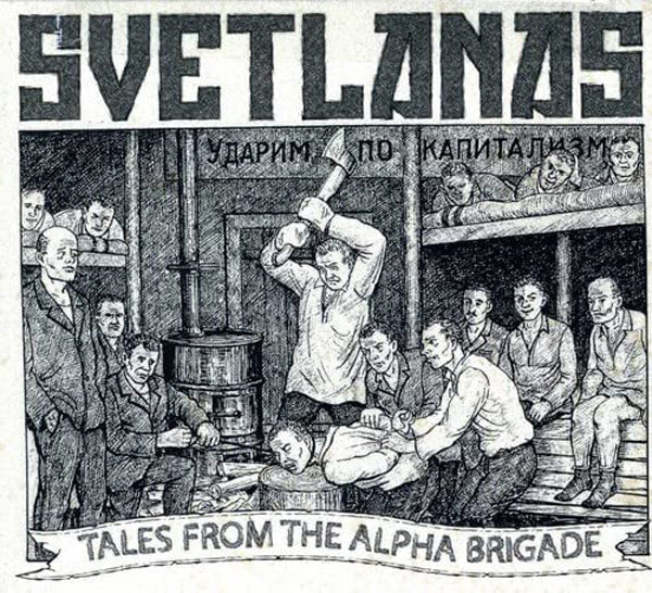 Svetlanas - Tales From The Alpha Brigade - Punk - CD