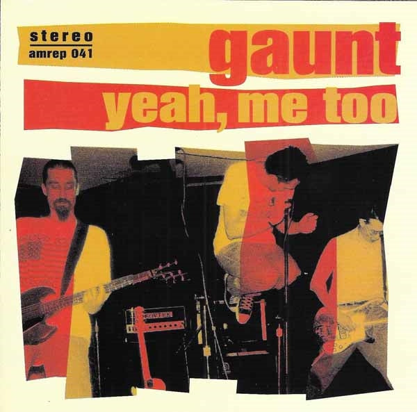 Gaunt - Yeah Me Too - Punk - CD