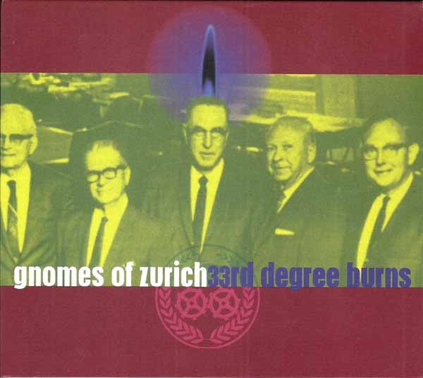 Gnomes Of Zurich - 33Rd Degree Burns - Rock - CD