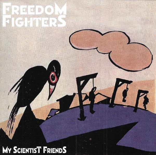 Freedom Fighters - My Scientist Friends - Rock - CD