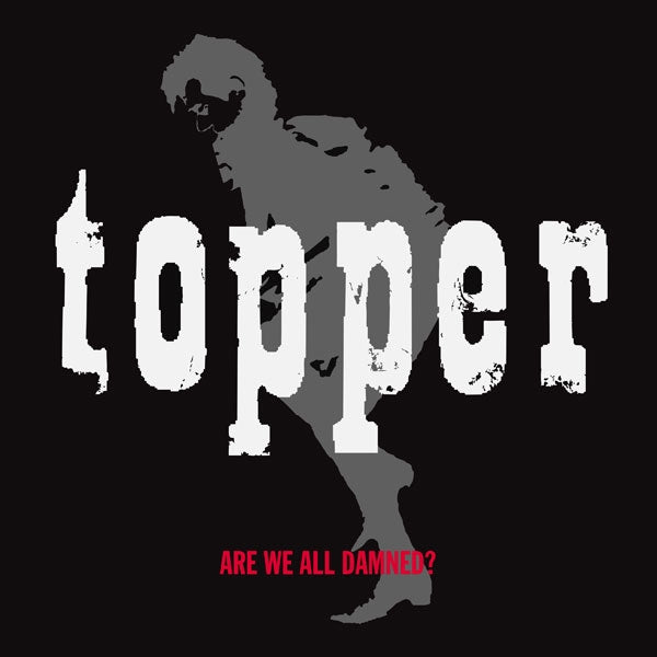 Topper - Are We All Damned - Punk - CD