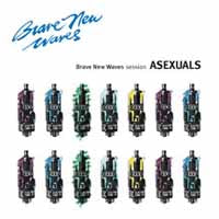 Asexuals - Brave New Waves Session - Rock - CD