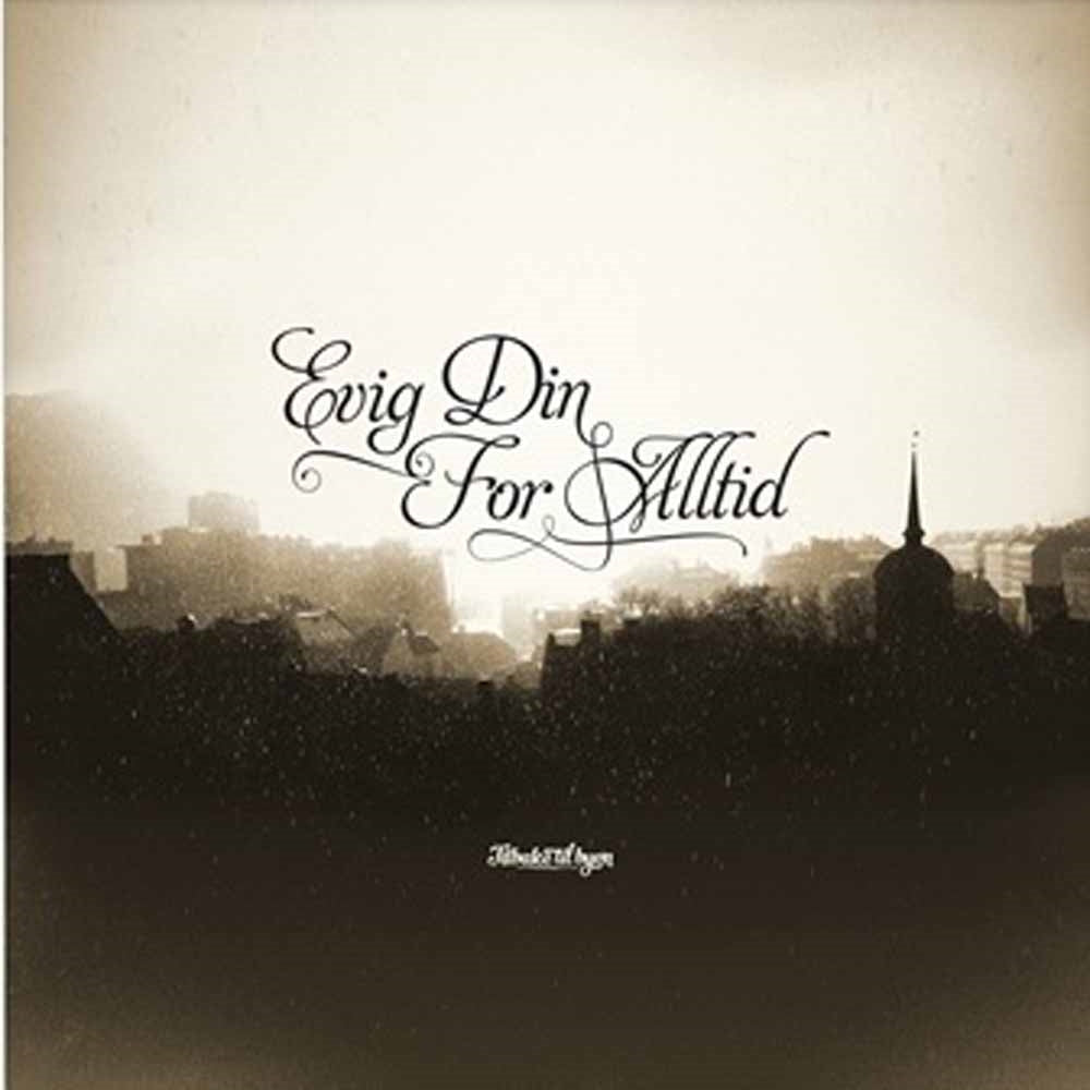 Evig Din For Alltid - Tilbake Til Byen - Rock/Pop - LP