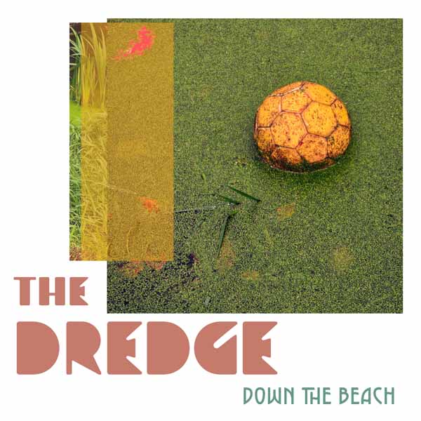 Dredge, The - Down The Beach (White Vinyl) - Rock/Pop - LP