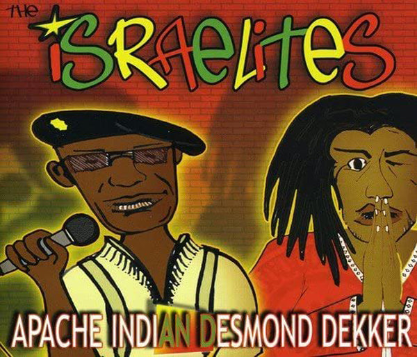 Apache Indian&Desmond Dekker - Israelites - Reggae/Ska - CDS