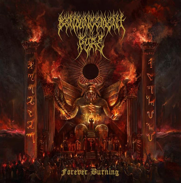 Denouncement Pyre - Forever Burning - Black Metal - CD