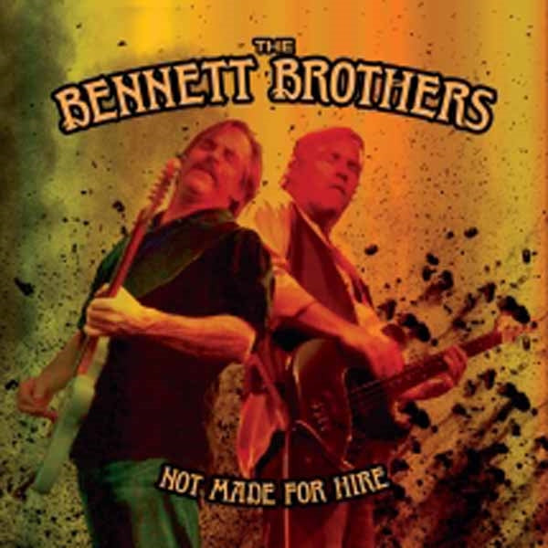 Bennett Brothers - Not Made For Hire - Blues - CD