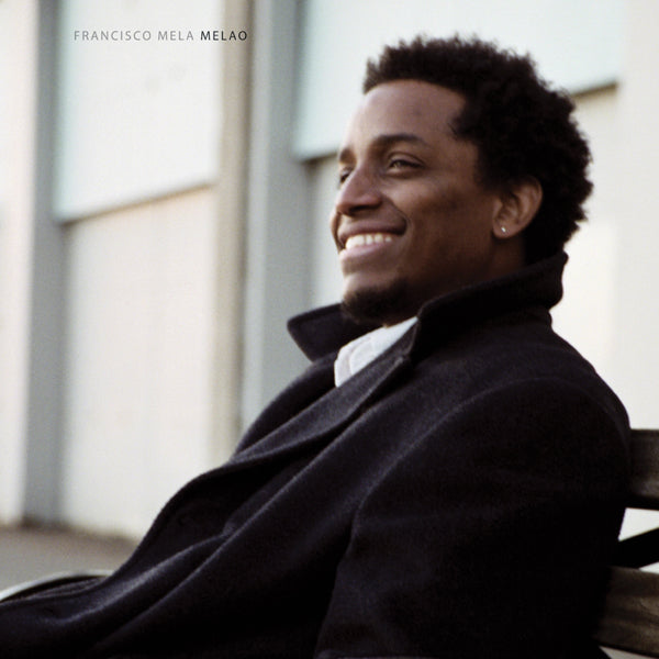 Francisco Mela - Melao - Jazz - CD
