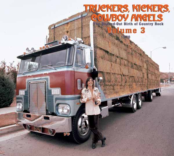 Various Artists - Truckers, Kickers, Cowboy Angels 1970, Vol. 3 (2Cd) - Country/Folk - CDD