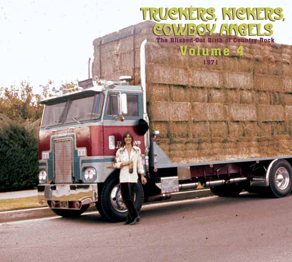 Various Artists - Truckers, Kickers, Cowboy Angels 1971, Vol. 4 (2Cd) - Country/Folk - CDD