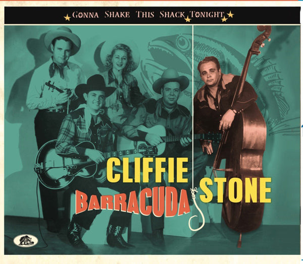 Cliffie Stone - Barracuda - Gonna Shake This Shack Tonight - Country/Folk - CDD