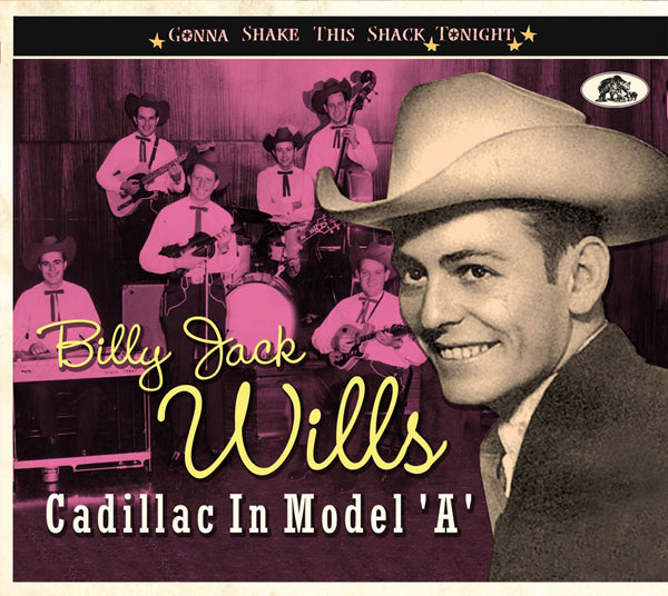 Billy Jack Wills - Cadillac In Model 'A' - Country/Folk - CDD