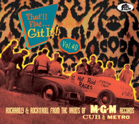 Various Artists - That'Ll Flat... Git It! Vol. 40 (M-G-M, Cub & Metro) - Rock/Pop - CDD