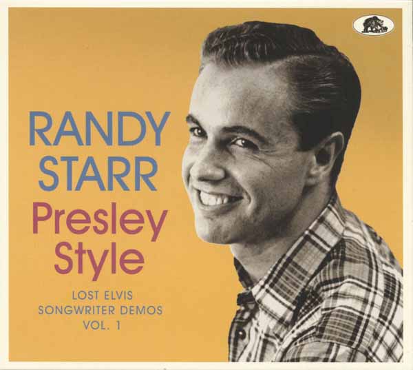 Randy Starr - Presley Style - Lost Elvis Songwriter Demos, Vol. 1 - Rock/Pop - CDD
