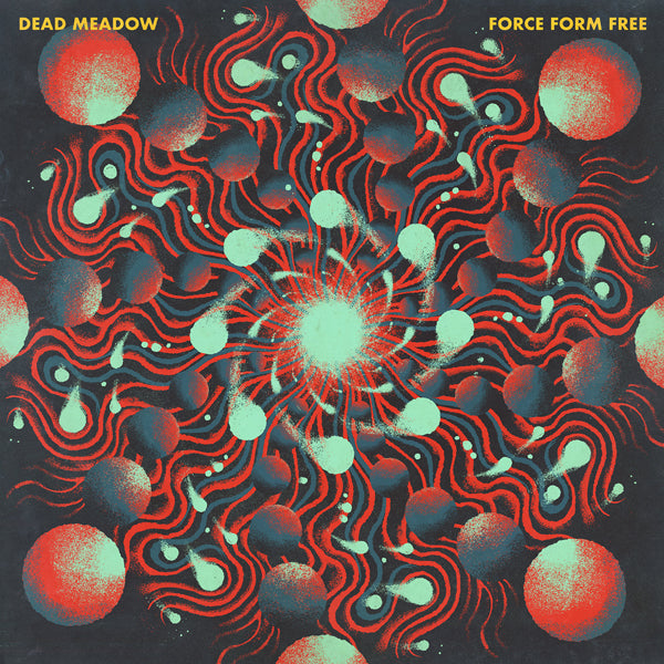 Dead Meadow - Force Form Free (Solid Blue Vinyl) - Stoner Metal/Rock - LP