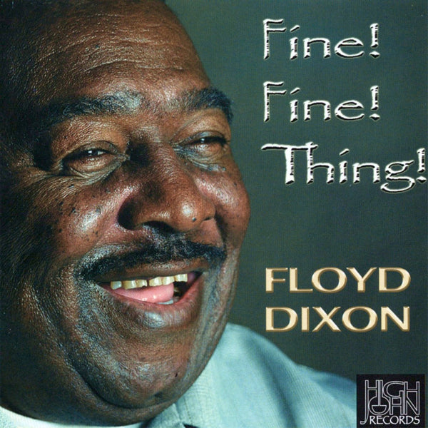 Floyd Dixon - Fine Fine Thing - Blues - CD