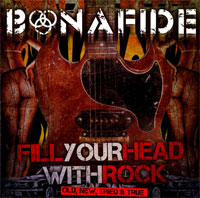 Bonafide - Fill Your Head With Rock (Old, New, Tried & True) - Rock - MCD