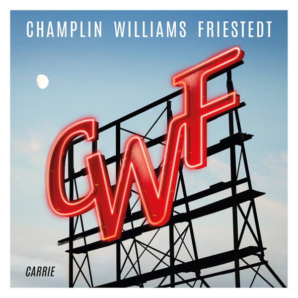 Champlin Williams Friestedt - Carrie - Rock - CD
