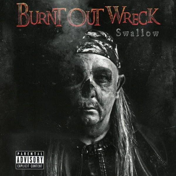 Burnt Out Wreck - Swallow - Rock - CD