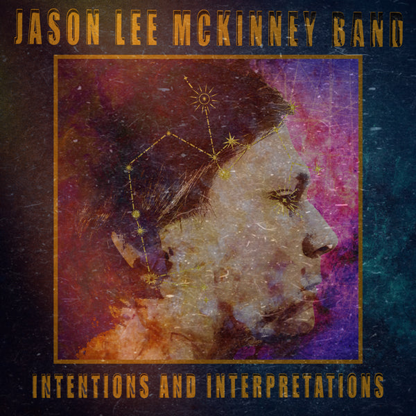 Jason Lee Mckinney Band - Intentions And Interpretations - Blues - CD