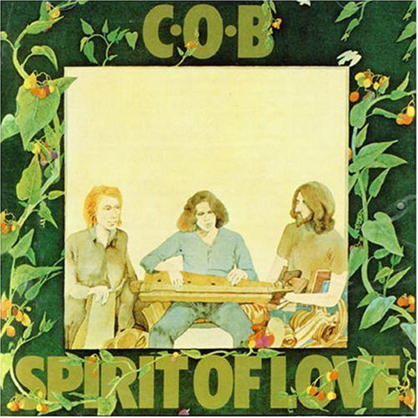 C.O.B. - Spirit Of Love (Re-Issue) - Rock/Pop - CD