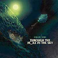 Earthmass/Old Man Lizard - Through The Hole In The Sky - Stoner Metal/Rock - 7