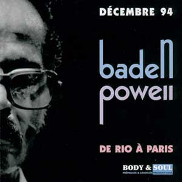 Baden Powell - De Paris A Rio - Decembre 1994 - Rock/Pop - CD
