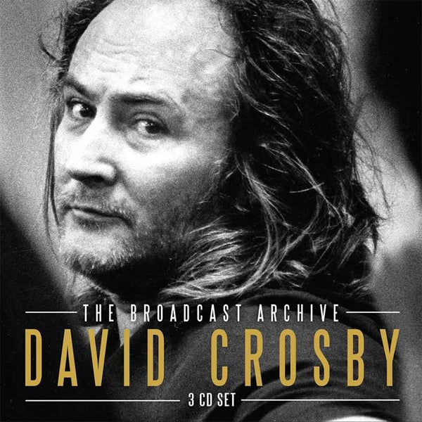 David Crosby - The Broadcast Archive (3Cd) - Rock - 3CD