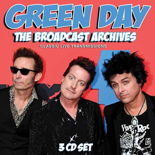Green Day - The Broadcast Archives (3Cd) - Punk - 3CD