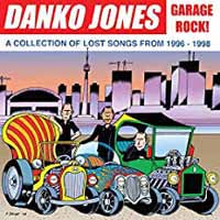 Danko Jones - Garage Rock! A Collection Of Lost Songs - Rock - CD