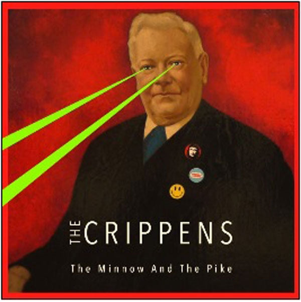 Crippens, The - The Minnow And The Pike - Hardcore - MLP