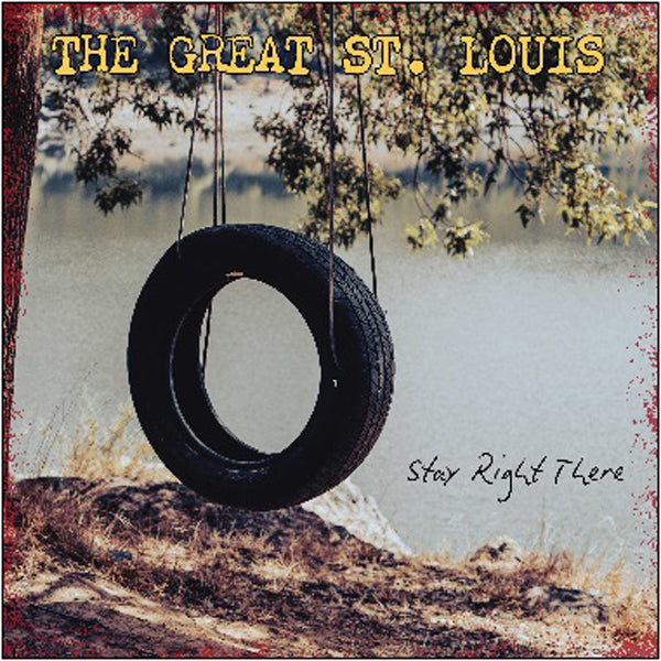 Great St Louis, The - Stay Right There - Punk - CD