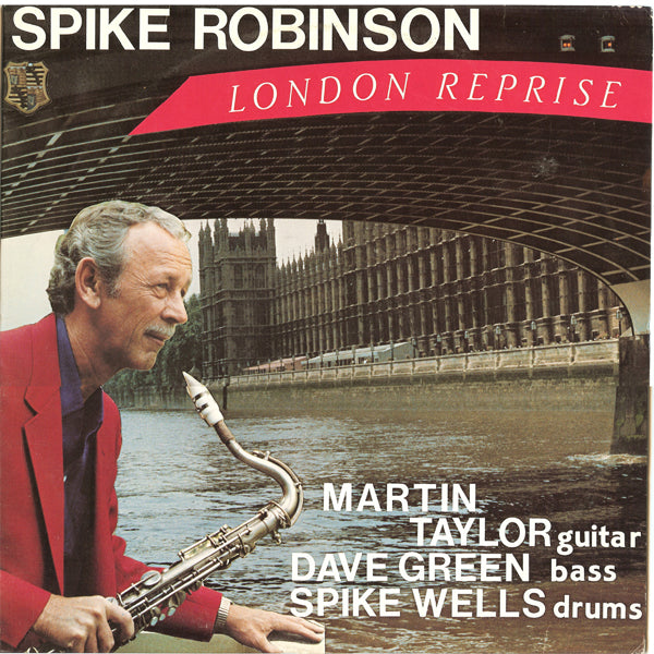 Spike Robinson & Martin Taylor & Dave Green - London Reprise - Jazz - LP