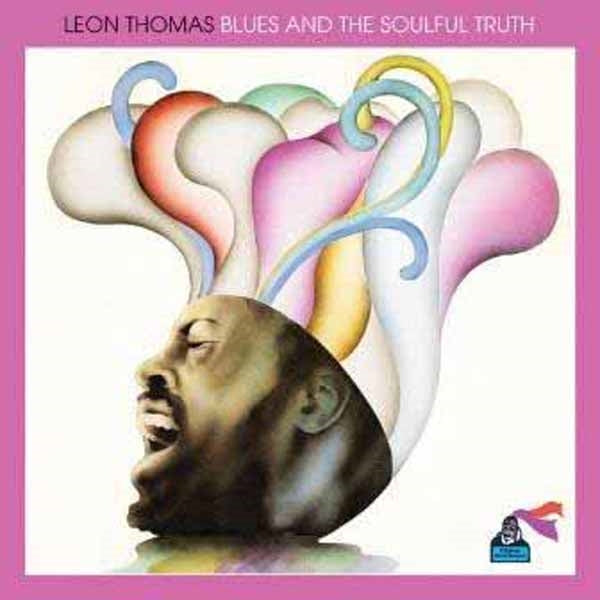Leon Thomas - Blues And The Soulful Truth - Jazz - CD