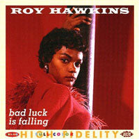 Roy Hawkins - Bad Luck Is Falling - Blues - CD