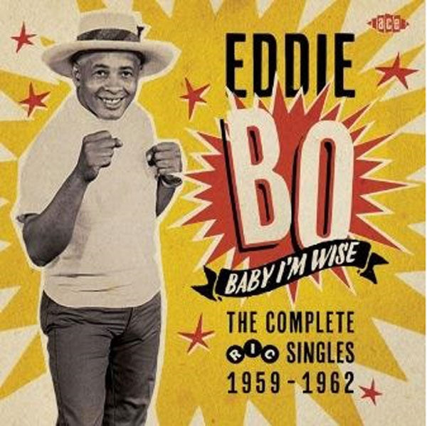 Eddie Bo - Baby I'M Wise-The Complete Ric Singles 1959-1962 - Blues - CD
