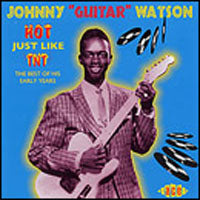 Johnny Guitar Watson - Hot Just Like Tnt - Soul/Funk - CD