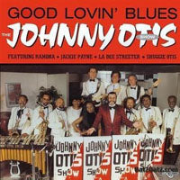 Johnny Otis Show, The - Good Lovin' Blues - Blues - CD