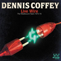 Dennis Coffey - Live Wire: The Westbound Years - Soul/Funk - CD