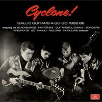 Various Artists - Cyclone! - Gallic Guitars A-Go-Go 1962-66 - Rock/Pop - CD